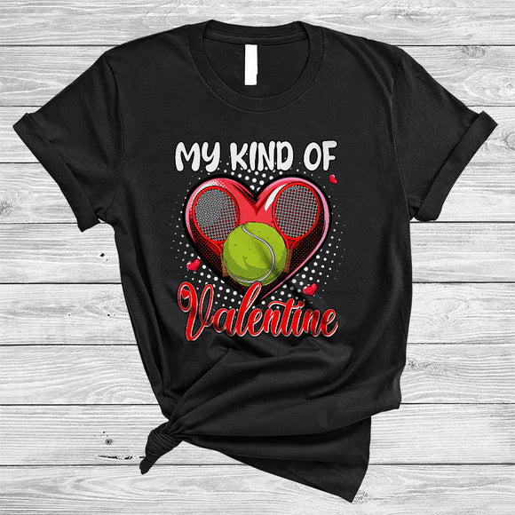 MacnyStore - My Kind Of Valentine, Amazing Valentine's Day Tennis Player Lover, Heart Shape Sport Team T-Shirt