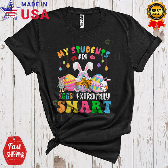 MacnyStore - My Students Are Eggs Extremely Smart Funny Coo Easter Three Eggs Bunny Gnome Lover T-Shirt