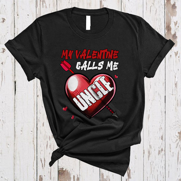 MacnyStore - My Valentine Calls Me Uncle, Lovely Valentine's Day Hearts, Matching Family Valentine Group T-Shirt