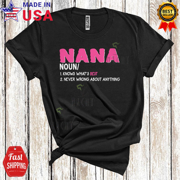 MacnyStore - Nana Definition Knows What's Best Never Wrong Cool Happy Mother's Day Matching Family Group T-Shirt