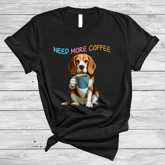 MacnyStore - Need More Coffee, Adorable Beagle Drinking Coffee Lover, Matching Family Group T-Shirt