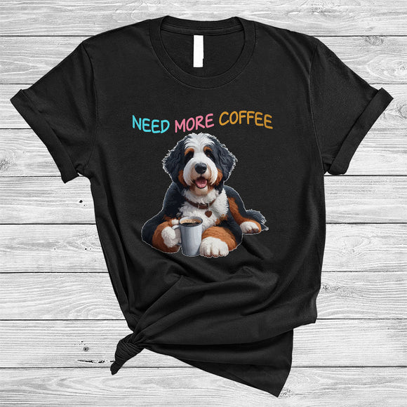MacnyStore - Need More Coffee, Adorable Bernedoodle Drinking Coffee Lover, Matching Family Group T-Shirt