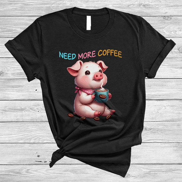 MacnyStore - Need More Coffee, Adorable Pig Drinking Coffee Lover, Matching Family Group T-Shirt
