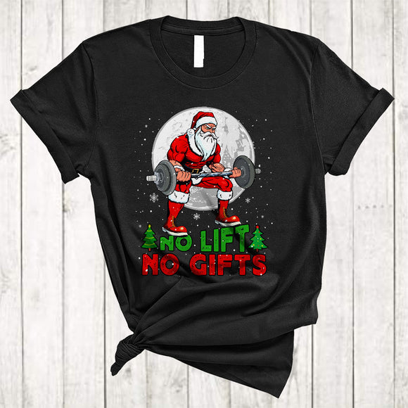 MacnyStore - No Lift No Gifts, Awesome Christmas Santa Claus Gym Snow Around, Bodybuilding Workout Lover T-Shirt