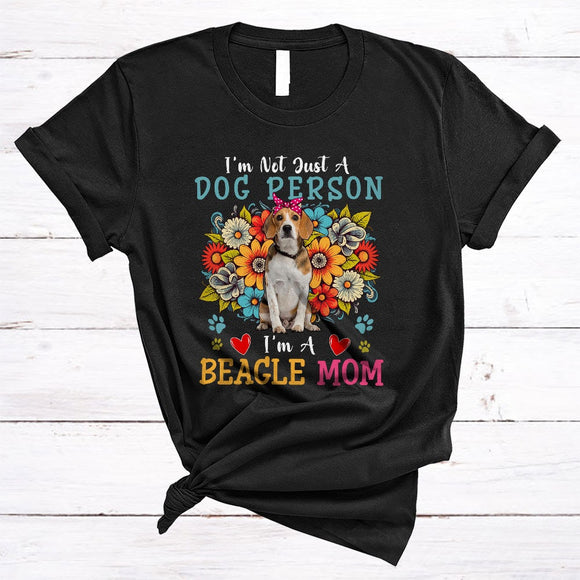 MacnyStore - Not Just A Dog Person I'm A Beagle Mom, Floral Mother's Day Flowers, Mommy Family T-Shirt