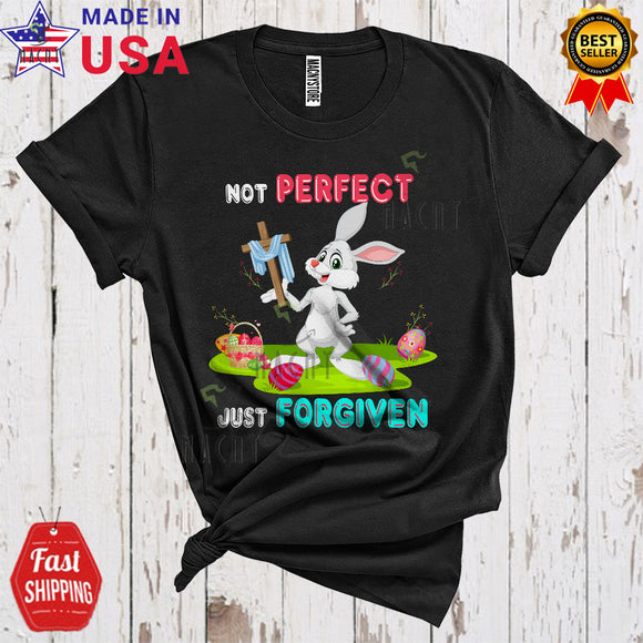 MacnyStore - Not Perfect Just Forgiven Cool Cute Easter Day Bunny With Christian Cross Easter Egg Hunt Lover T-Shirt