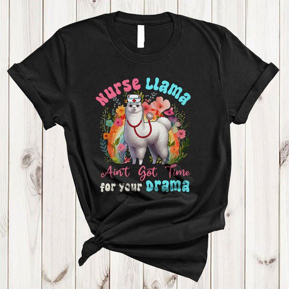 MacnyStore - Nurse Llama Ain't Got Time, Lovely Nurse Week Llama Nursing Flowers Rainbow, Nurse Group T-Shirt