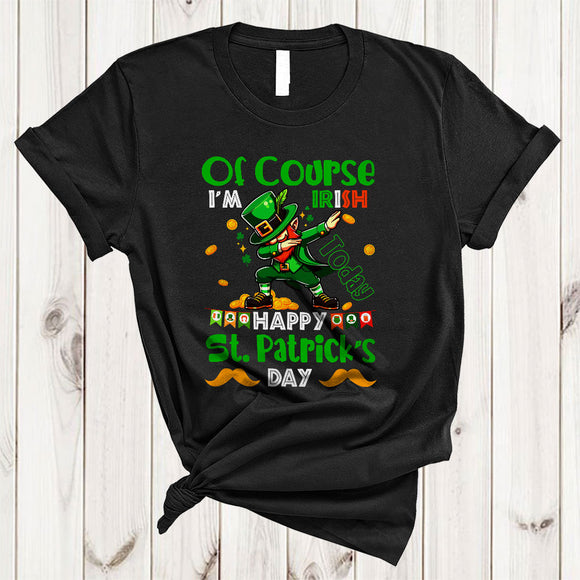 MacnyStore - Of Course I'm Irish Today, Happy St. Patrick's Day Dabbing Leprechaun, Irish Family Group T-Shirt