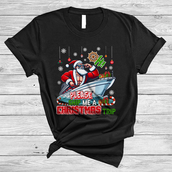 MacnyStore - Oh Please Give Me A Christmas Trip, Funny Sarcastic Santa On Cruise, Boys Men X-mas T-Shirt