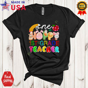 MacnyStore - One Hoppy 1st Grade Teacher Funny Happy Easter Day Bunny Eggs Teacher Teaching Lover T-Shirt