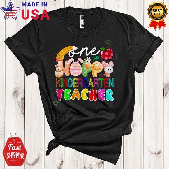 MacnyStore - One Hoppy Kindergarten Teacher Funny Happy Easter Day Bunny Eggs Teacher Teaching Lover T-Shirt