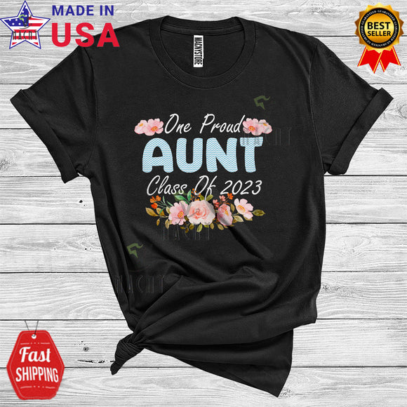MacnyStore - One Proud Aunt Class Of 2023 Cool Matching Graduation Mother's Day Flowers Graduate T-Shirt
