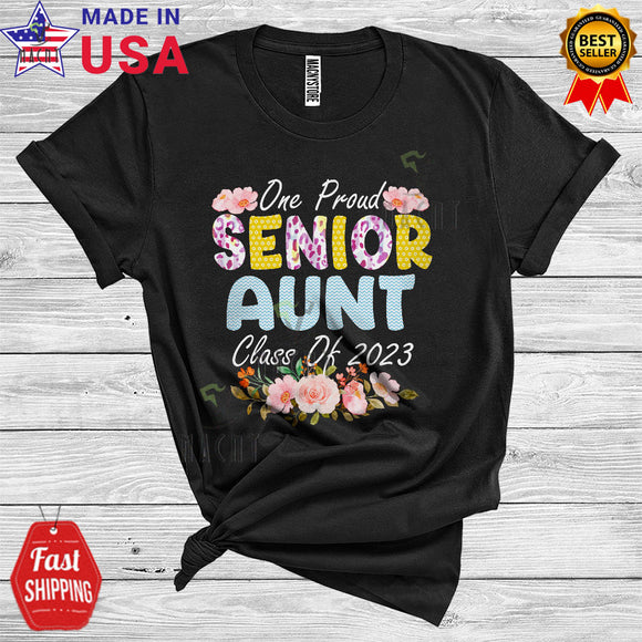 MacnyStore - One Proud Senior Aunt Class Of 2023 Cute Graduation Mother's Day Flowers Graduate T-Shirt