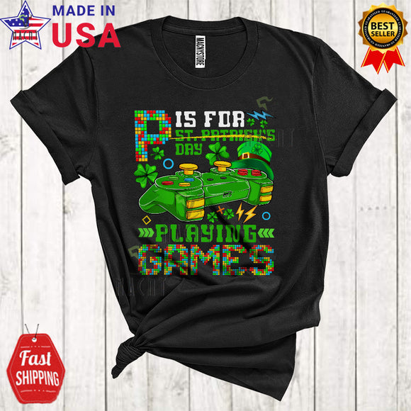 MacnyStore - P Is For Playing Games Funny Cool St. Patrick's Day Video Games Controller Gaming Gamer Lover T-Shirt