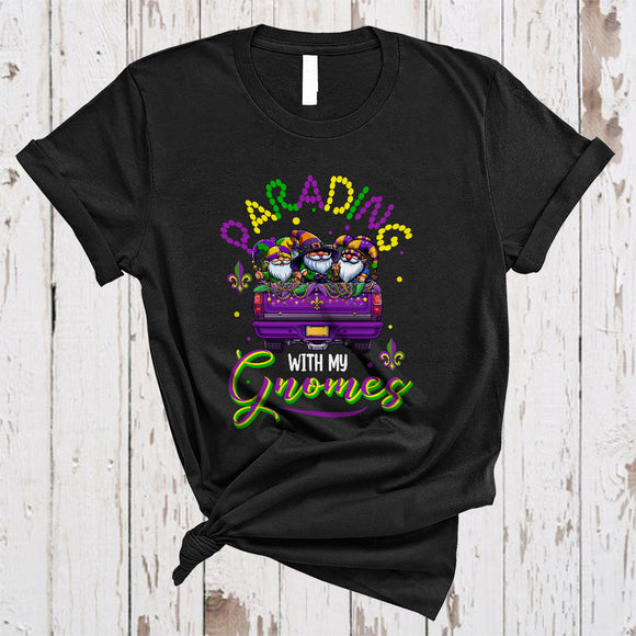 MacnyStore - Parading With My Gnomes, Lovely Mardi Gras Gnomes On Truck, Gnomies Parades Group T-Shirt