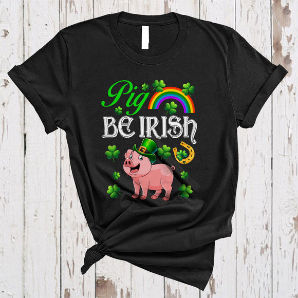 MacnyStore - Pig Be Irish, Humorous St. Patrick's Day Pig Lover, Shamrock Rainbow Matching Farmer Group T-Shirt
