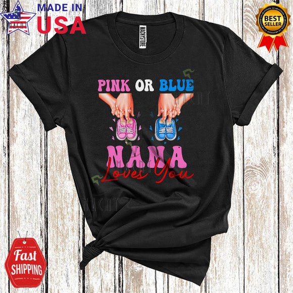 MacnyStore - Pink Or Blue Nana Loves You Cute Happy Mother's Day Baby Gender Reveal Family Group Lover T-Shirt