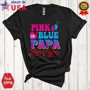 MacnyStore - Pink Or Blue Papa Loves You Cool Funny Father's Day Baby Gender Reveal Footprint Family Group T-Shirt