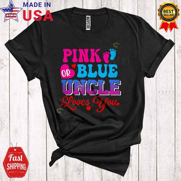 MacnyStore - Pink Or Blue Uncle Loves You Cool Funny Father's Day Baby Gender Reveal Footprint Family Group T-Shirt