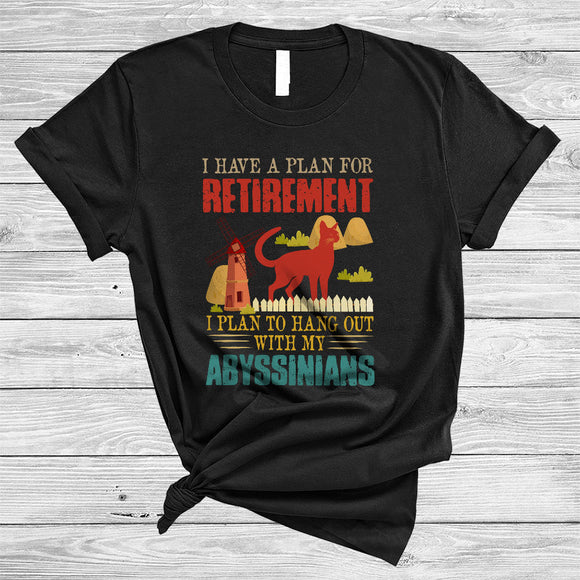 MacnyStore - Plan For Retirement Hang Out With My Abyssinians, Humorous Vintage Abyssinian, Retirement T-Shirt