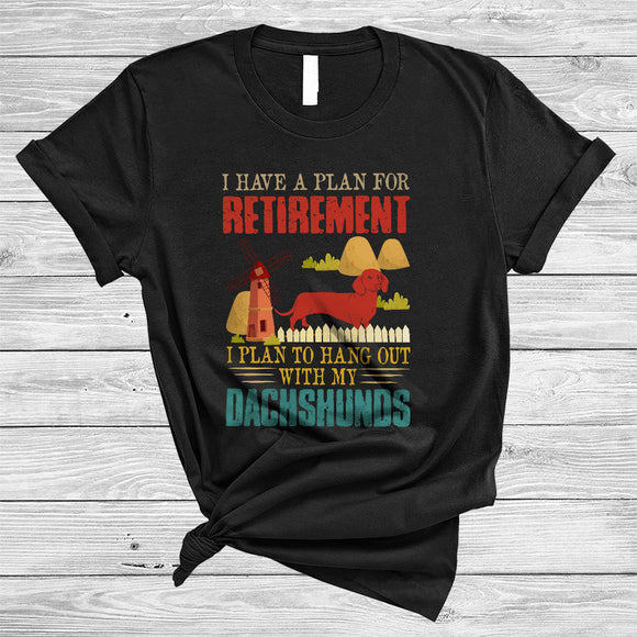 MacnyStore - Plan For Retirement Hang Out With My Dachshunds, Humorous Vintage Dachshund, Retirement T-Shirt