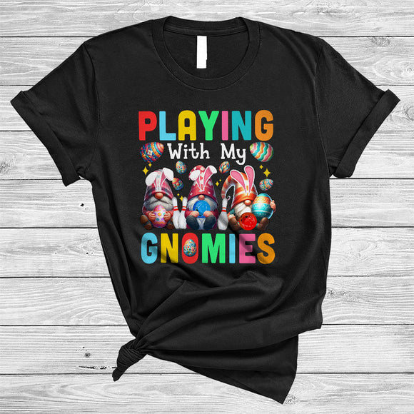 MacnyStore - Playing With My Gnomies, Amazing Easter Day Bunny Gnomes Bowling Player Lover, Sport Team T-Shirt