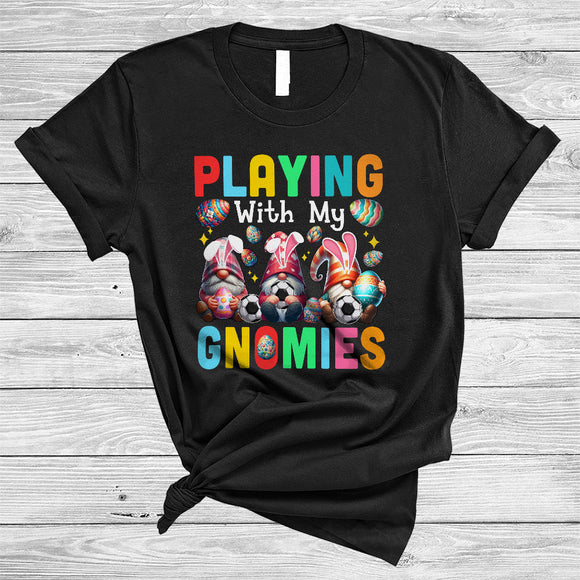 MacnyStore - Playing With My Gnomies, Amazing Easter Day Bunny Gnomes Soccer Player Lover, Sport Team T-Shirt