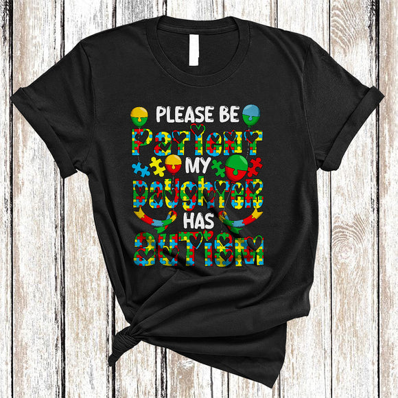 MacnyStore - Please Be Patient My Daughter Has Autism, Lovely Autism Awareness Puzzle Ribbon, Family T-Shirt