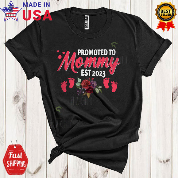 MacnyStore - Promoted To Mommy Est 2023 Cool Cute Pregnancy Announcement Mother's Day Family Flowers Lover T-Shirt