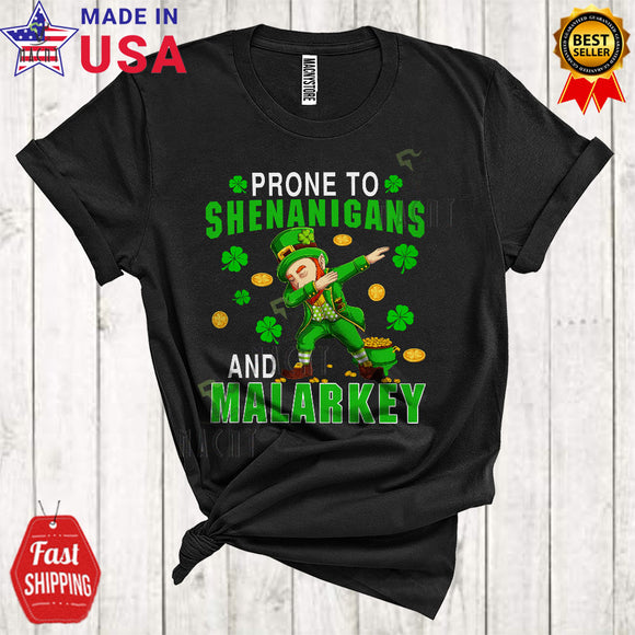 MacnyStore - Prone To Shenanigans And Malarkey Cool Funny St. Patrick's Day Irish Dabbing Leprechaun Shamrocks T-Shirt