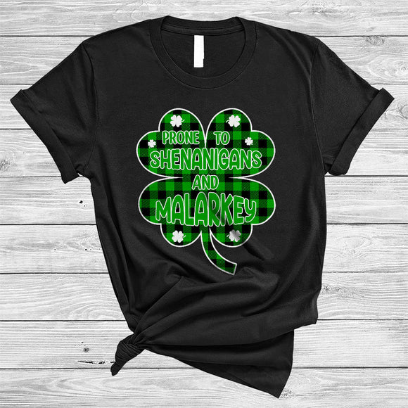 MacnyStore - Prone To Shenanigans And Malarkey, Lovely St. Patrick's Day Green Plaid Shamrock, Family Group T-Shirt