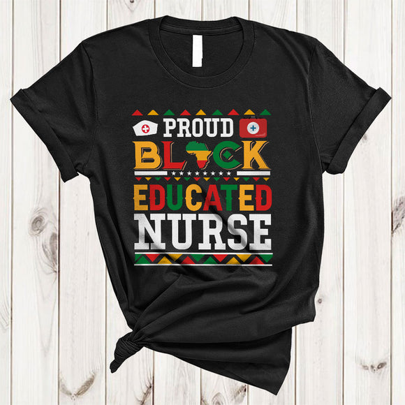 MacnyStore - Proud Black Educated Nurse, Amazing Black History Month Nurse Group, African American Afro Proud T-Shirt