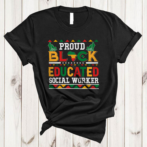 MacnyStore - Proud Black Educated Social Worker, Amazing Black History Month, African American Afro Proud T-Shirt