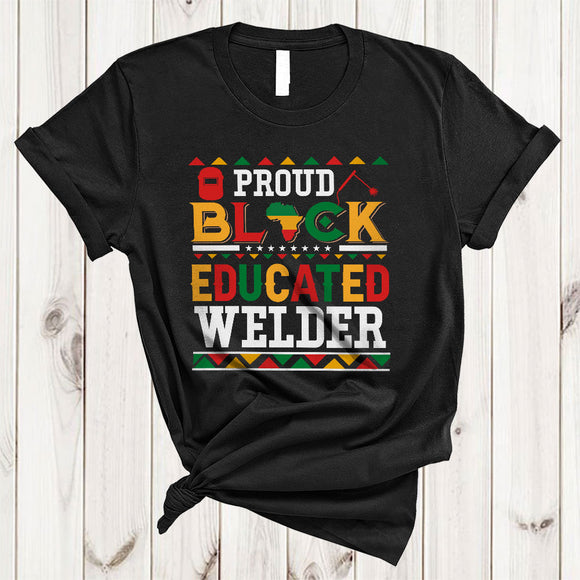 MacnyStore - Proud Black Educated Welder, Amazing Black History Month Welder Group, African Afro Proud T-Shirt
