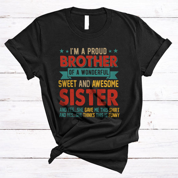 MacnyStore - Proud Brother Of A Wonderful Sweet And Awesome Sister, Awesome Vintage Siblings, Family T-Shirt