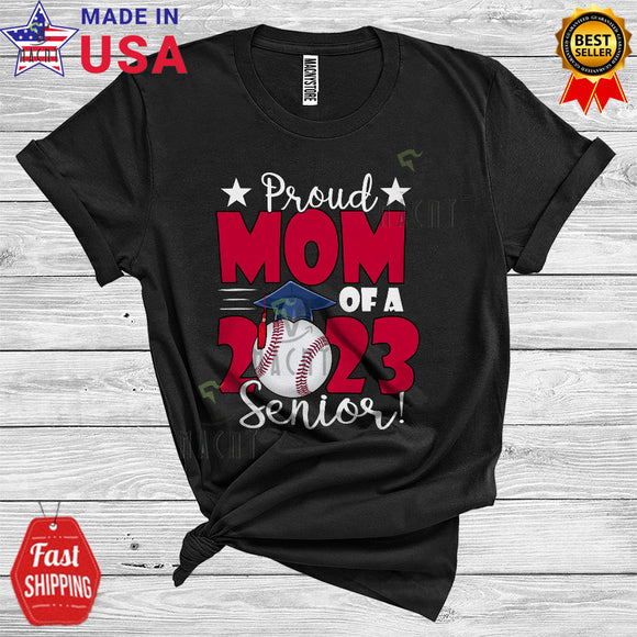 MacnyStore - Proud Mom Of A 2023 Senior Cool Funny Baseball Playing Player Class of 2023 Graduate Family Group T-Shirt