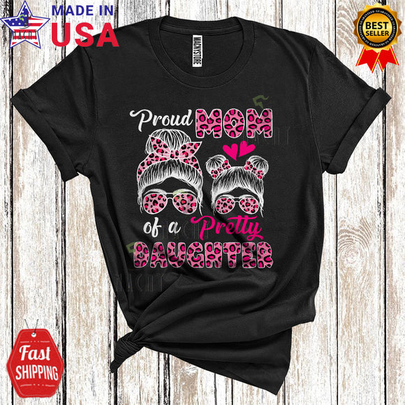MacnyStore - Proud Mom Of A Pretty Daughter Cute Cool Mother's Day Leopard Bandana Mom Daughter Face Family T-Shirt