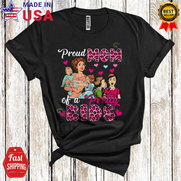 MacnyStore - Proud Mom Of A Pretty Kids Cute Cool Mother's Day Leopard Mother Matching Family Group T-Shirt