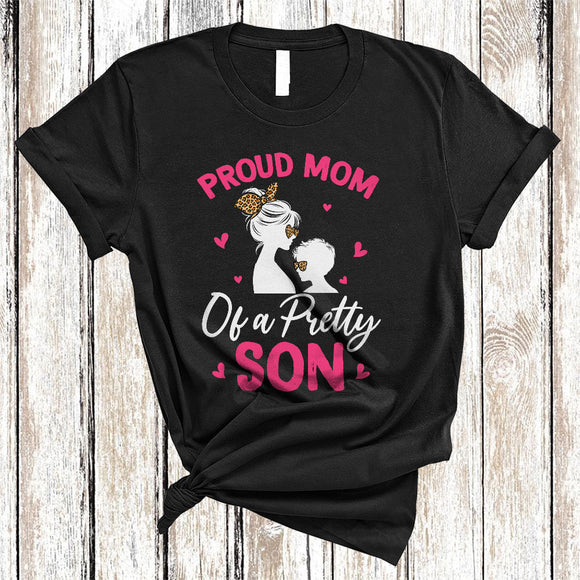 MacnyStore - Proud Mom Of A Pretty Son, Amazing Mother's Day Leopard, Matching Mom Family Group T-Shirt