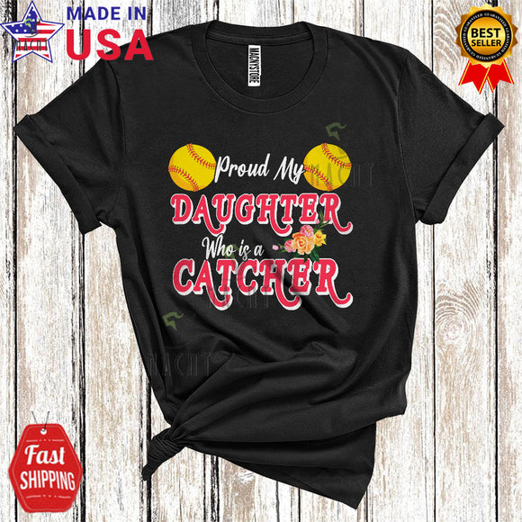 MacnyStore - Proud My Daughter Who Is A Catcher Cool Happy Mother's Day Floral Softball Catcher Player Playing Lover T-Shirt
