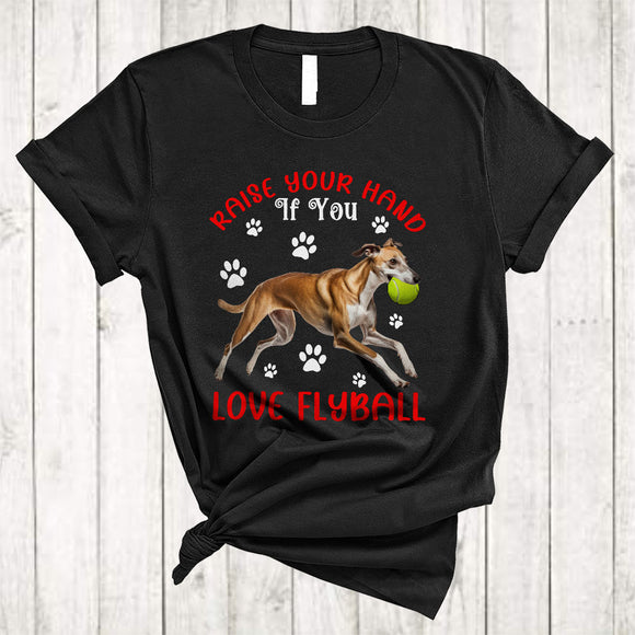 MacnyStore - Raise Your Hand If You Love Flyball, Funny Cute Whippet Playing Tennis, Puppy Paws Sport T-Shirt