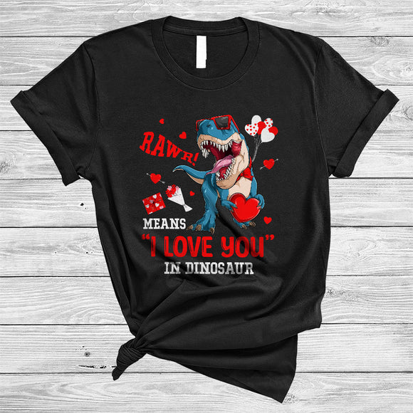 MacnyStore - Rawr Means I Love You In Dinosaur, Humorous Valentine's Day T-Rex Sound, Hearts T-Rex Lover T-Shirt