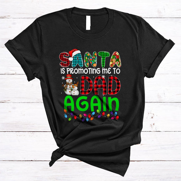 MacnyStore - Santa Is Promoting Me To Dad Again, Joyful Christmas Plaid Snowman, X-mas Sibling Family Group T-Shirt
