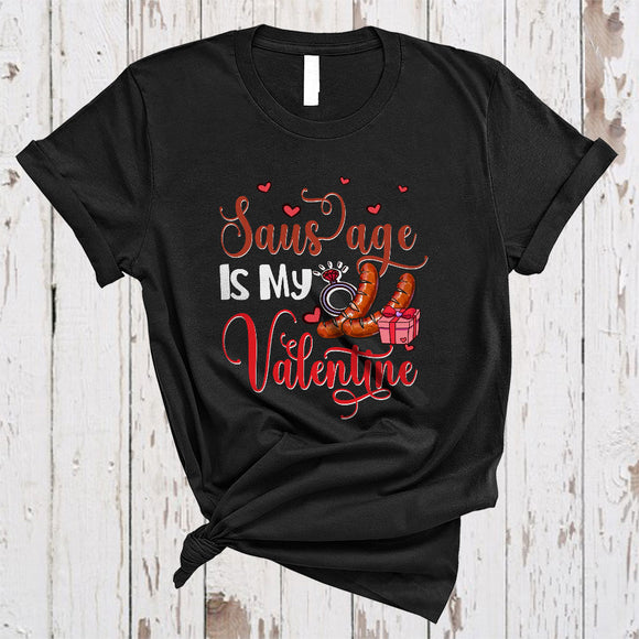 MacnyStore - Sausage Is My Valentine, Awesome Valentine's Day Sausage Lover, Hearts Food Lover Matching Single T-Shirt