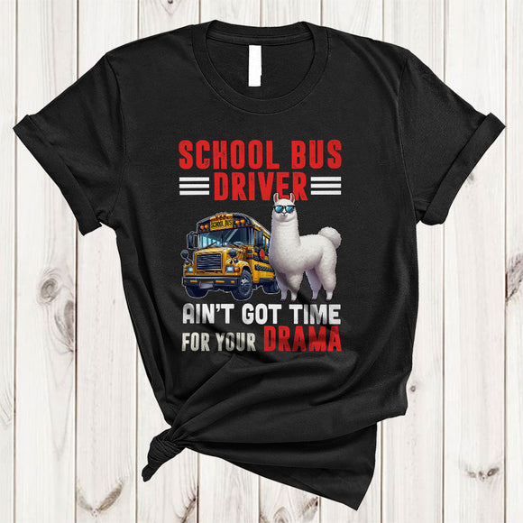 MacnyStore - School Bus Driver Llama Ain't Got Time, Lovely Llama Lover Vintage, School Bus Driver Group T-Shirt