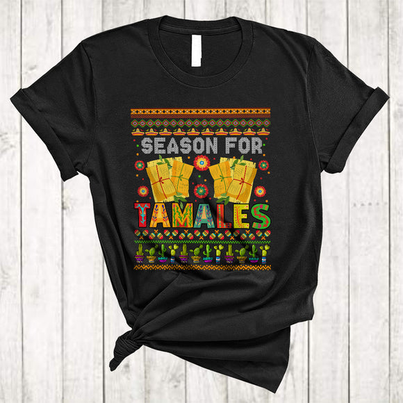 MacnyStore - Season For Tamales, Humorous Christmas Sweaters Tamales, Matching X-mas Mexican Family Group T-Shirt