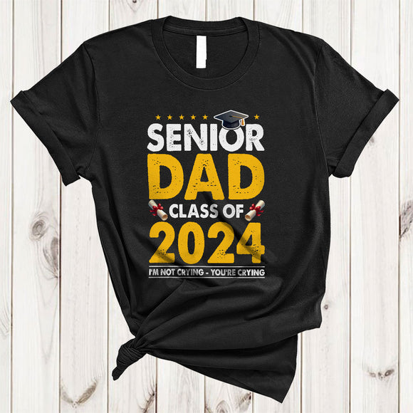 MacnyStore - Senior Dad Class Of 2023 I'm Not Crying You're Crying, Humorous Graduation Dad, Family T-Shirt