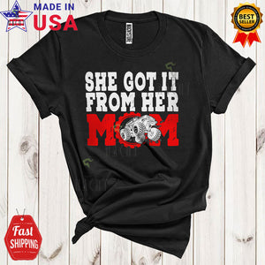 MacnyStore - She Got It From Her Mom Funny Cool Mother's Day Matching Monster Truck Driver Family Lover T-Shirt