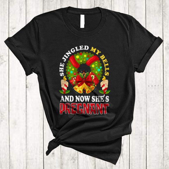 MacnyStore - She Jingled My Bells And Now She's Pregnant, Humorous Christmas Bells, X-mas Dad Family Group T-Shirt