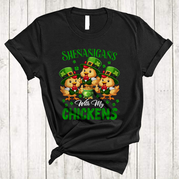 MacnyStore - Shenanigans With My Chickens, Humorous St. Patrick's Day Three Chickens, Farm Farmer T-Shirt